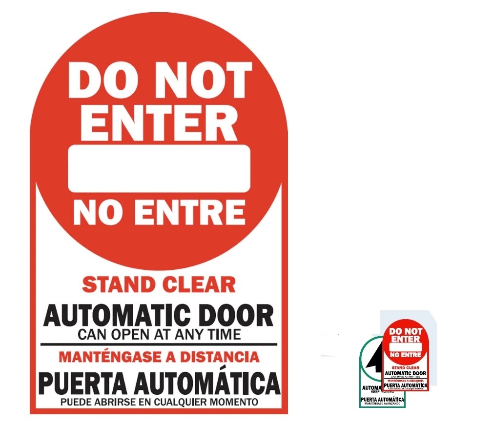 Do Not Enter Stand Clear Automatic Door